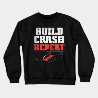 Build Crash Repeat Crewneck Sweatshirt